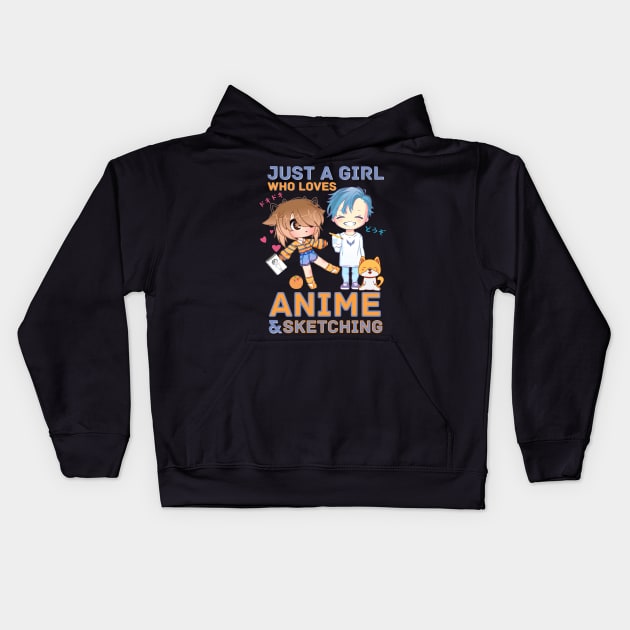 Just A Girl Who Loves Anime And Sketching Kids Hoodie by Sugoi Otaku Gifts